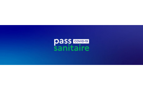 Mise en place de l’obligation du PASS SANITAIRE.